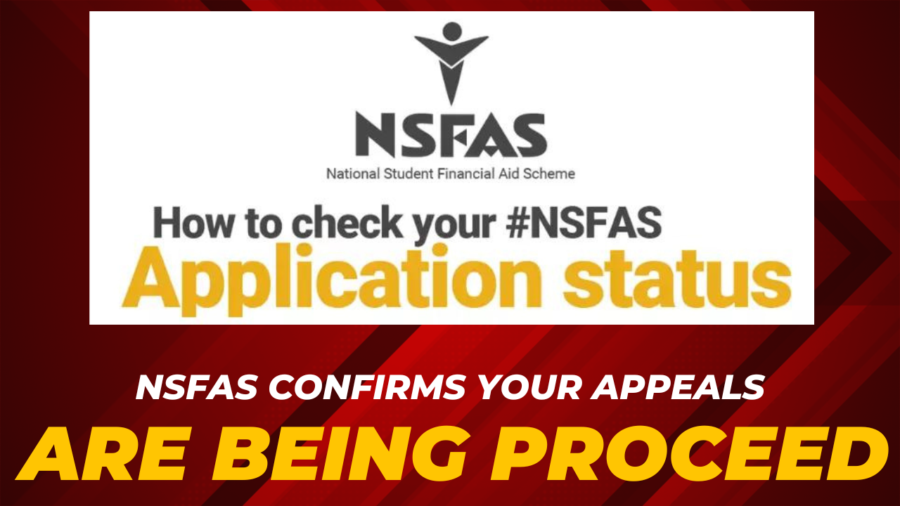 NSFAS Confirms Your Appeals Are Being Proceed