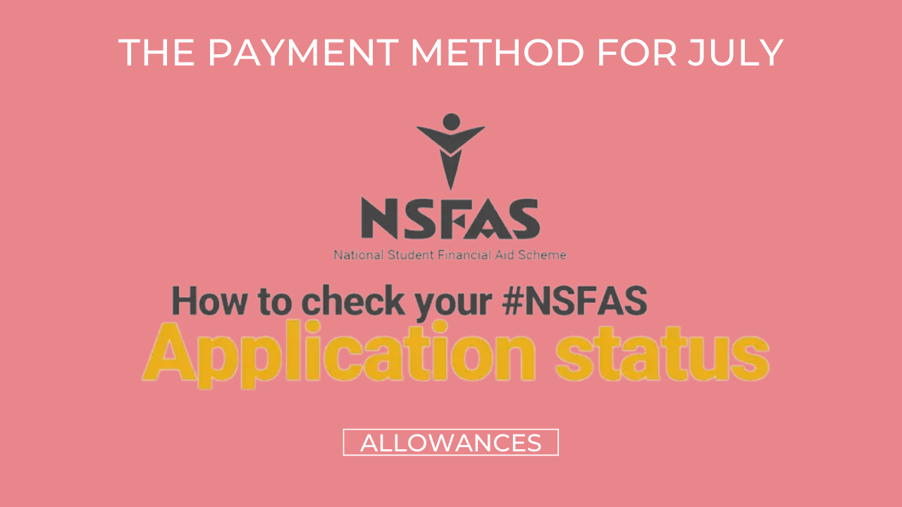 The Payment Method for July NSFAS Allowances