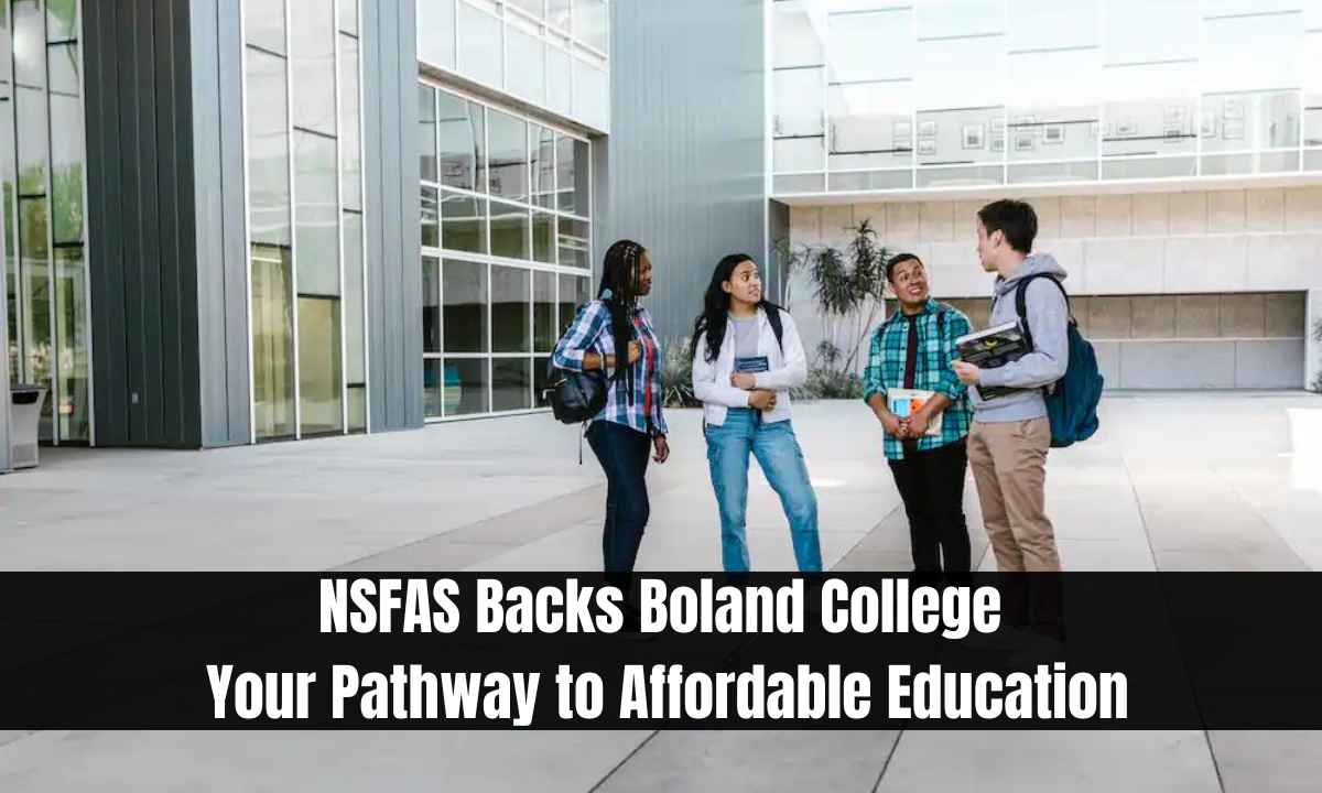 NSFAS Backs Boland College Your Pathway to Affordable Education