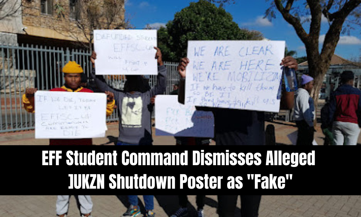 EFF Student Command Dismisses Alleged UKZN Shutdown Poster as "Fake"