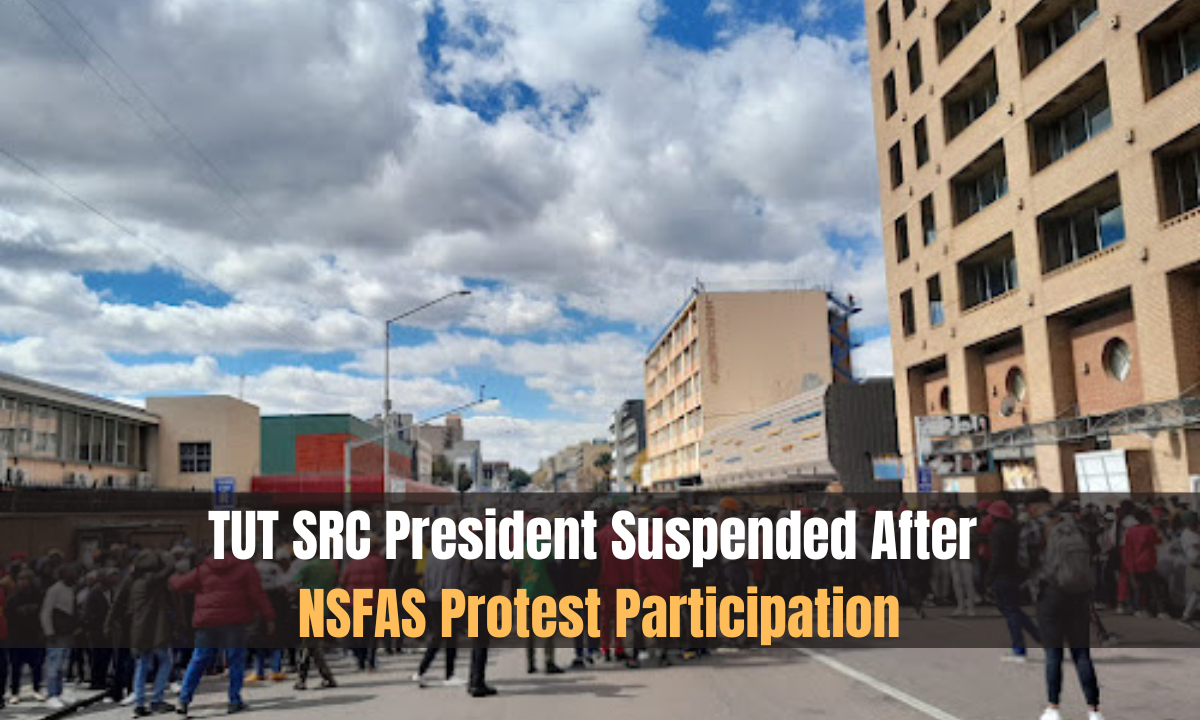 TUT SRC President Suspended After NSFAS Protest Participation