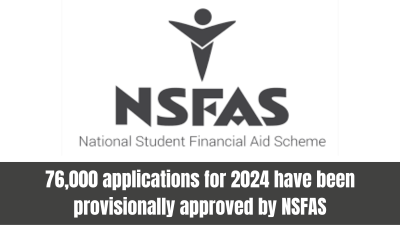 76,000 applications for 2024 have been provisionally approved by NSFAS