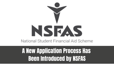 A New Application Process Has Been Introduced by NSFAS
