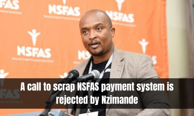A Call to Scrap NSFAS Payment System Is Rejected by Nzimande