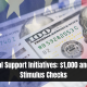 Financial Support Initiatives: $1,000 and $1,200 Stimulus Checks