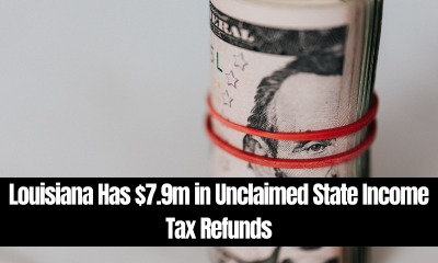 Louisiana Has $7.9m in Unclaimed State Income Tax Refunds