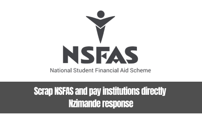 Scrap NSFAS and pay institutions directly Nzimande response