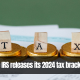 The IRS releases its 2024 tax brackets