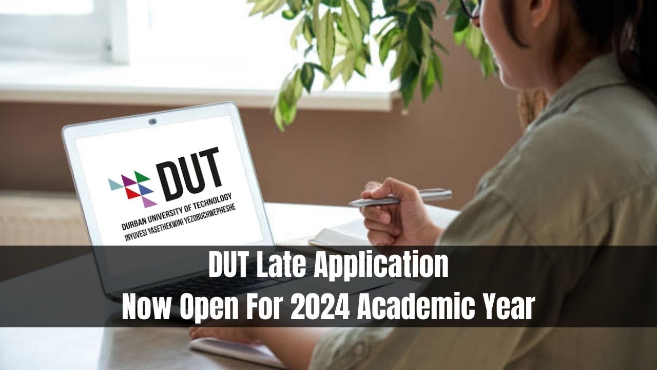 DUT Late Application Now Open For 2024 Academic Year