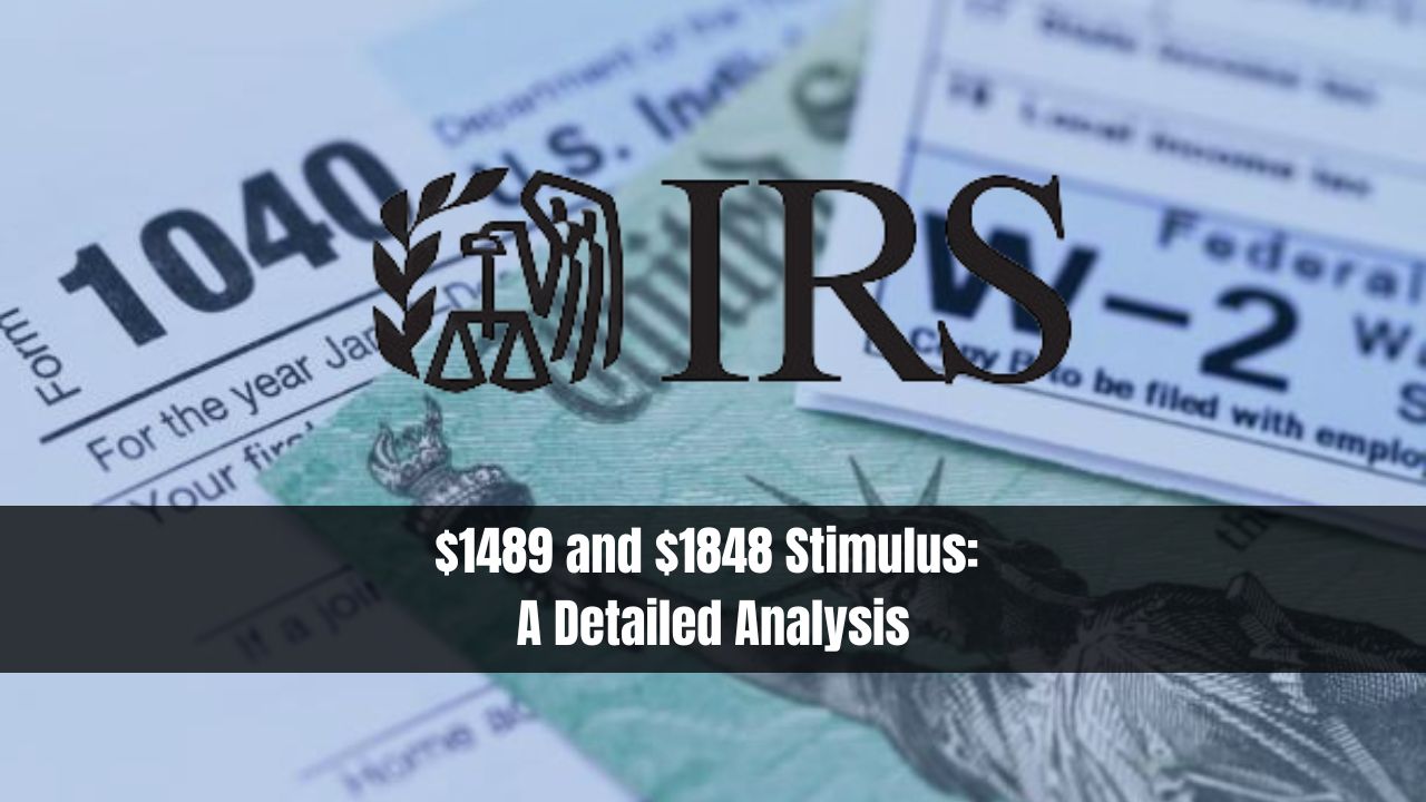 $1489 and $1848 Stimulus: A Detailed Analysis