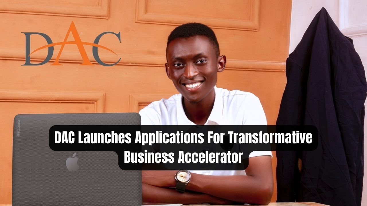 DAC Launches Applications For Transformative Business Accelerator