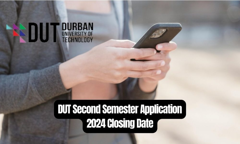 DUT Second Semester Application 2024 Closing Date