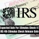 Expected Date For Stimulus Check 4 | IRS 4th Stimulus Check Release Date