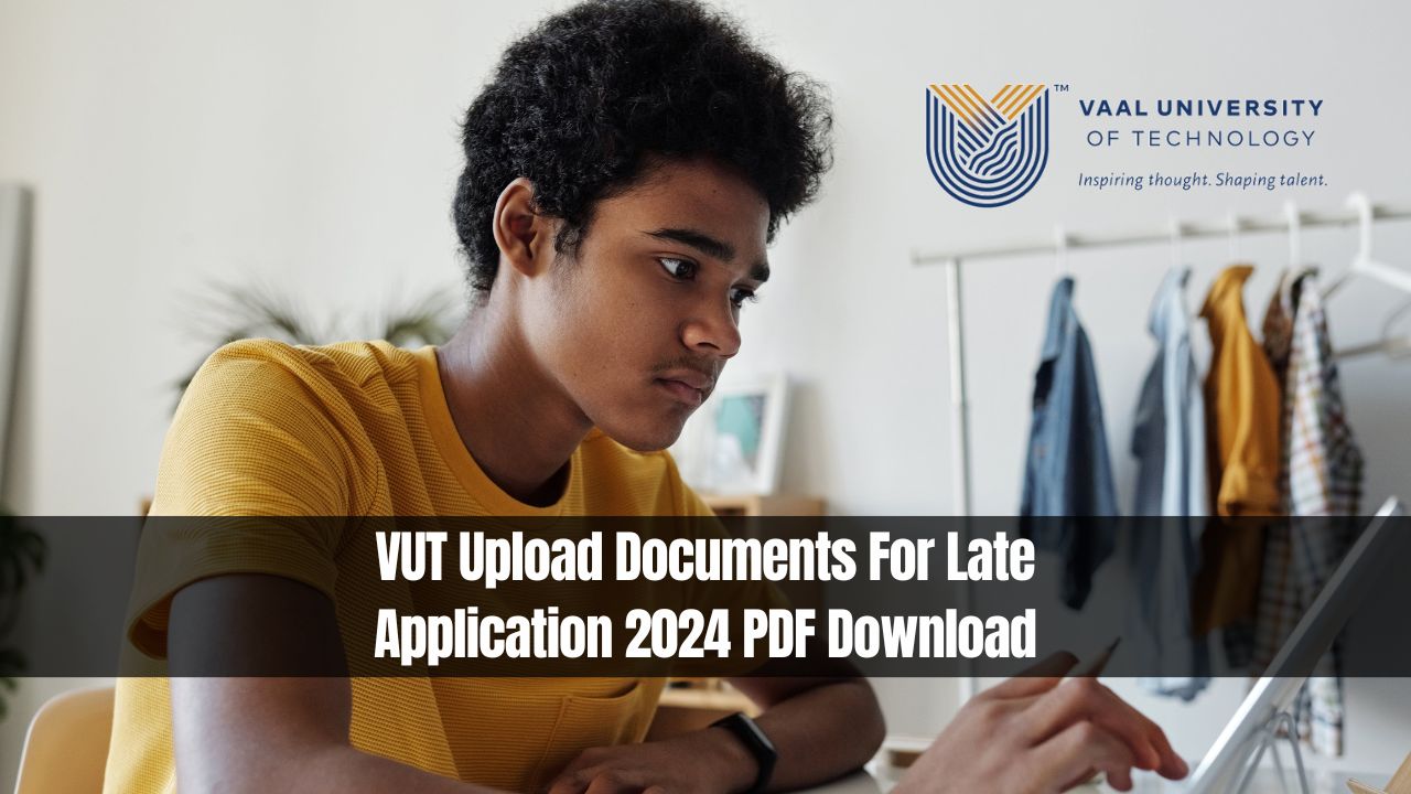 VUT Upload Documents For Late Application 2024 PDF Download